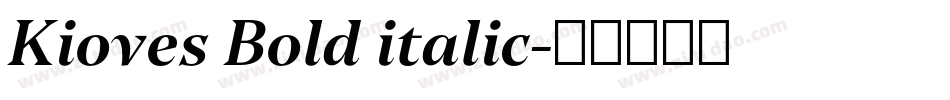Kioves Bold italic字体转换